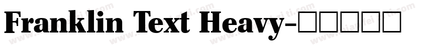 Franklin Text Heavy字体转换